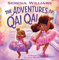 Book Cover for The Adventures of Qai Qai by Serena Williams