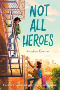 Book Cover for Not All Heroes by Josephine Cameron