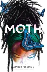 Book Cover for Me (Moth) by Amber McBride