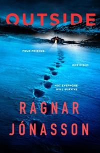 Book Cover for Outside by Ragnar Jónasson, Ragnar Jónasson, Fiske Icelandic Collection