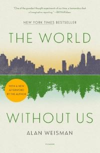 Book Cover for The World Without Us by Alan Weisman