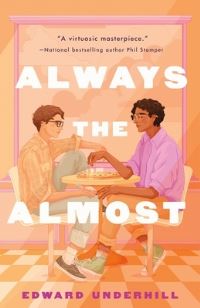 Book Cover for Always the Almost by Edward Underhill