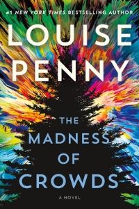 Book Cover for The Madness of Crowds by Louise Penny