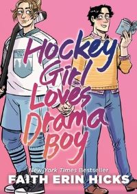 Book Cover for Hockey Girl Loves Drama Boy by Faith Erin Hicks