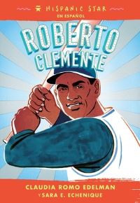 Book Cover for Roberto Clemente by Claudia Romo Edelman, Sara E Echenique
