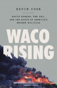 Book Cover for Waco Rising by Kevin Cook