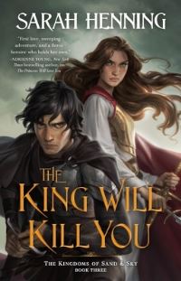 Book Cover for The King Will Kill You by Sarah Henning