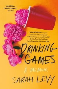 Book Cover for Drinking Games by Sarah Levy