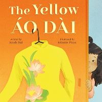 Book Cover for The Yellow Áo Dài by Hanh Bui