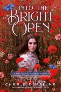 Book Cover for Into the Bright Open by Cherie Dimaline, Frances Hodgson Burnett