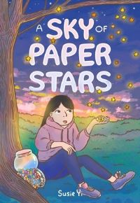 Book Cover for A Sky of Paper Stars by Susie Yi