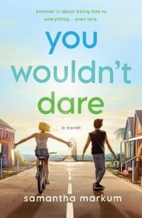Book Cover for You Wouldn't Dare by Samantha Markum