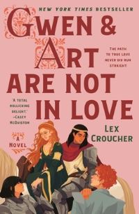 Book Cover for Gwen & Art Are Not in Love by Lex Croucher