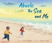 Book Cover for Abuelo, the Sea, and Me by Ismée Williams