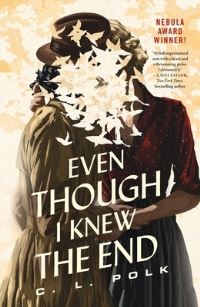 Book Cover for Even Though I Knew the End by C L Polk
