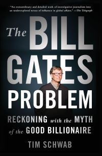 Book Cover for The Bill Gates Problem by Tim Schwab