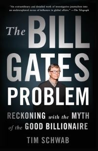 Book Cover for The Bill Gates Problem by Tim Schwab