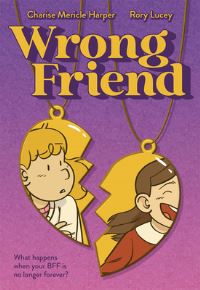 Book Cover for Wrong Friend by Charise Mericle Harper