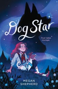 Book Cover for Dog Star by Megan Shepherd