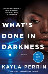 Book Cover for What's Done in Darkness by Kayla Perrin