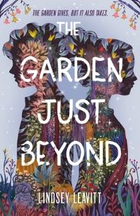Book Cover for The Garden Just Beyond by Lindsey Leavitt