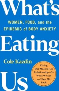 Book Cover for What's Eating Us by Cole Kazdin