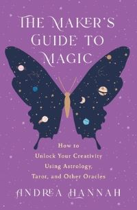 Book Cover for The Maker's Guide to Magic by Andrea Hannah