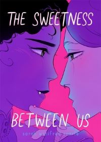 Book Cover for The Sweetness Between Us by Sarah Winifred Searle