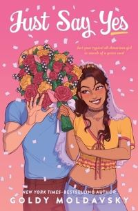 Book Cover for Just Say Yes by Goldy Moldavsky