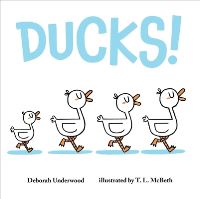 Book Cover for Ducks! by Deborah Underwood