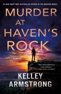 Book Cover for Murder at Haven's Rock by Kelley Armstrong