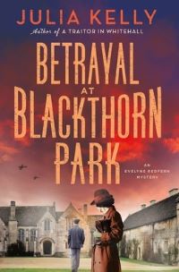 Book Cover for Betrayal at Blackthorn Park by Julia Kelly