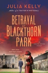 Book Cover for Betrayal at Blackthorn Park by Julia Kelly