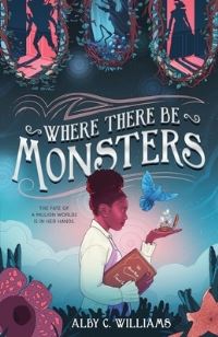 Book Cover for Where There Be Monsters by Alby C Williams