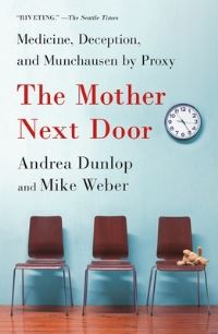 Book Cover for The Mother Next Door by Andrea Dunlop, Mike Weber