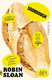 Book Cover for Sourdough (With Bonus Story the Suitcase Clone) by Robin Sloan