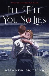 Book Cover for I'll Tell You No Lies by Amanda McCrina