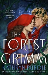 Book Cover for The Forest Grimm by Kathryn Purdie
