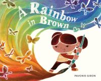 Book Cover for A Rainbow in Brown by Pavonis Giron
