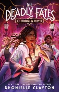 Book Cover for The Deadly Fates by Dhonielle Clayton