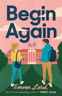 Book Cover for Begin Again by Emma Lord