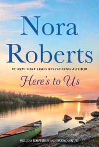 Book Cover for Here's to Us by Nora Roberts