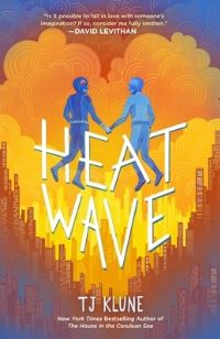 Book Cover for Heat Wave by TJ Klune