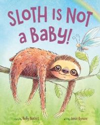 Book Cover for Sloth Is Not a Baby! by Nelly Buchet