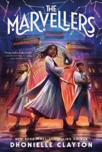 Book Cover for The Marvellers by Dhonielle Clayton