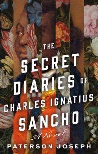 Book Cover for The Secret Diaries of Charles Ignatius Sancho by Paterson Joseph
