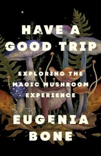 Book Cover for Have a Good Trip by Eugenia Bone