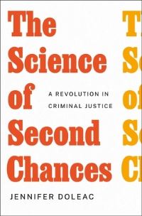 Book Cover for The Science of Second Chances by Jennifer Doleac