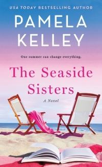 Book Cover for The Seaside Sisters by Pamela M Kelley