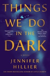 Book Cover for Things We Do in the Dark by Jennifer Hillier